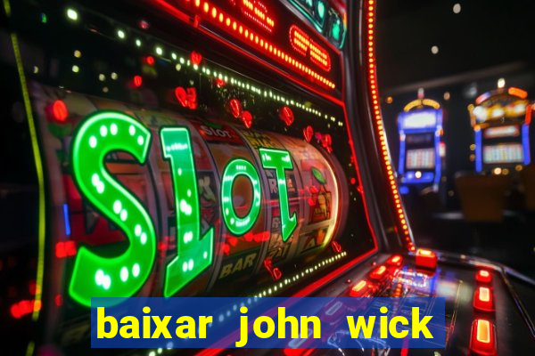 baixar john wick de volta ao jogo mega